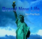 Picture for song 'Brand New Life' by artist 'NevTheTech'