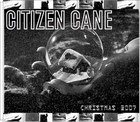 Picture for song 'Citizen Cane' by artist 'Oilville Christmas Dynasty'