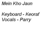 Picture for song 'Mein Kho Jaoon (Keoraf & Parry)Keyboard' by artist 'parry'