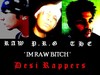 Picture for song 'IM RAW bi***' by artist 'Punjabi Rhyme Gunna (prg)'
