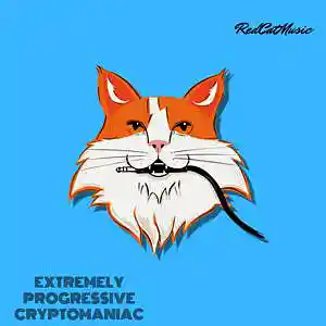 Picture for song 'Extremely Progressive Cryptomaniac' by artist 'REDCVT'
