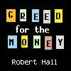 Picture for song 'Greed for the Money' by artist 'Robert Hall'