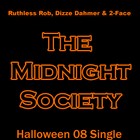 Picture for song 'Midnight Society (w/ Dizze Dahmer & 2Face)' by artist 'Ruthless Rob'