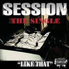 Picture for song 'LIKE THAT' by artist 'SESSION313'