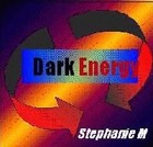 Picture for song 'Dark Energy (Beaten Senseless Mix)' by artist 'Stephanie M'