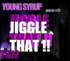 Picture for song 'Jiggle That Prod.Syrup' by artist 'SYRUP MADE'