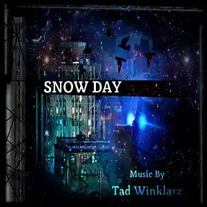 Picture for song 'Snow Day' by artist 'Tad Winklarz'