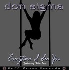 Picture for song 'Everytime I See You Feat. Tha Izz' by artist 'Tha Sigma'