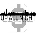 Picture for song 'Bobby $tax - Up All Night' by artist 'The AoN DiR Agency'