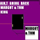 Picture for song 'Ain't Goin Back' by artist 'Tom King'