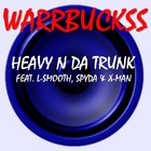 Picture for song 'Heavy In Tha Trunk w X-Man, Spyda & L-Smooth' by artist 'Warrbuckss'