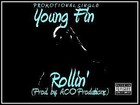 Picture for song 'Rollin' (prod. by A.C.O. Productions) Re-Recorded' by artist 'Young Fin'