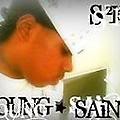 Picture for song 'i ant tryin to hear that' by artist 'young saint S2K'