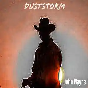 Picture for song 'John Wayne (Sample Single)' by artist 'DustStorm'