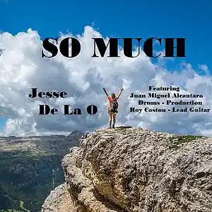 Picture for song 'So Much' by artist 'Jesse De La O'
