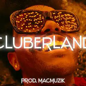 Picture for song 'CLUBERLAND' by artist 'MacMuzik'