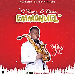 Picture for song 'O Come, O Come, Emmanuel' by artist 'Jazzking MikeSax'