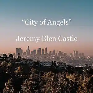 Picture for song 'City of Angels' by artist 'Jeremy Castle (Jer)'