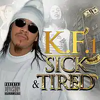 Picture for song 'Sick & Tired' by artist 'K.F. one'