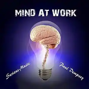 Picture for song 'Mind At Work feat. Paul Dempsey' by artist 'Serious-Music (Germany)'
