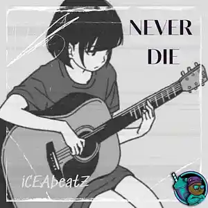 Picture for song 'Never Die C# Maj 120 BPM' by artist 'iCEAbeatZ'