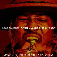 Picture for song 'Blood Diamonds (Future Type Beat)' by artist 'DJ Kronic Beats'