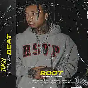 Picture for song 'TYGA TYPE BEAT - "ROOT"' by artist 'FRANSUZ'