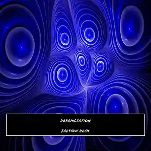 Picture for song 'Dreamstation' by artist 'Faction Hack'
