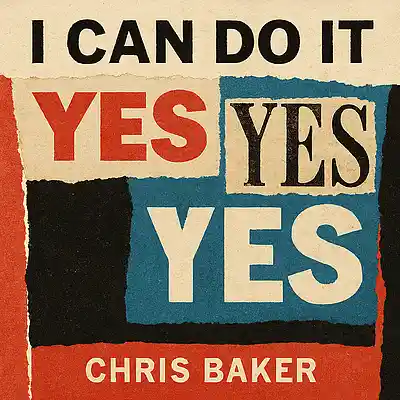 Picture for song 'I Can Do It' by artist 'Chris Baker'