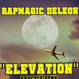 Picture for song 'Rapmagic - "Elevation" 2023' by artist 'RAPMAGIC DELEON'