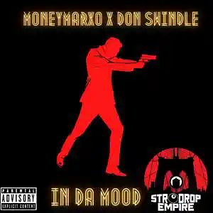 Picture for song 'MoneyMarxo x Don Swindle In Da Mood' by artist 'Moneymarxo'