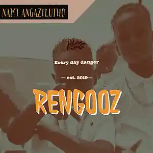 Picture for song 'Rengooz - Nami A ngasilutho( pro by rengoose) 614' by artist 'RENGOOZ'
