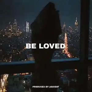 Picture for song 'BE LOVED (BUY 1 GET 1 FREE)' by artist 'Beats By Gioest'
