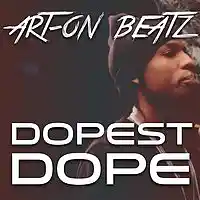 Picture for song 'Art-On Beatz - Dopest Dope (Free DL)' by artist 'Art-On Beatz (KS)'