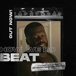 Picture for song 'How We Do (50 Cent Type Beat) Buy 1 Get 1 Free' by artist 'davothecreator'