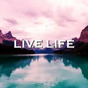 Picture for song 'Live Life' by artist 'SadGlad Music'