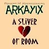 Picture for song 'A Sliver of Room' by artist 'ARKAYIX'