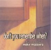 Picture for song 'Don't You Remember When' by artist 'Big Country Mike Mattera'
