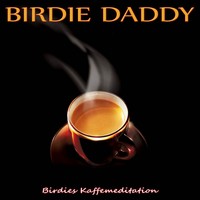 Picture for song 'Black Black Coffee' by artist 'Birdie Daddy'
