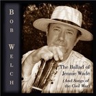 Picture for song 'The Ballad of Jennie Wade' by artist 'Bob Welch Presents Songs of the Civil War'