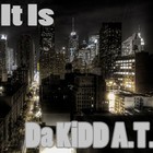 Picture for song 'What It Is FREE D\L *Tagless*' by artist 'Da KiDD AT BeatZ'