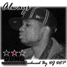 Picture for song 'Always - Leaving Dem Loud' by artist 'DJ D E P'
