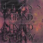 Picture for song 'grand unified theory part I' by artist 'dross (US)'