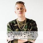 Picture for song '*HIT* Good Morning (only mp3/wav lease) (FREE DL)' by artist 'Drumma Starz'