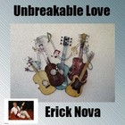 Picture for song 'Unbreakable Love' by artist 'Erick Nova'