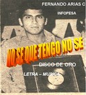 Picture for song 'NO SE QUE TENGO NO SE ( De R. Fernando Arias C.)' by artist 'FERNANDO ARIAS Y SUS PASTELES VERDES DEL PERU'