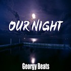 Picture for song 'Our Night' by artist 'Georgy Beats'