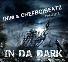 Picture for song 'IN DA DARK- inim x chefboi' by artist 'Inim Productions'