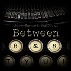 Picture for song 'Between 6 and 8' by artist 'Jose Manuel Sandoval'