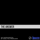 Picture for song 'The Answer (W/Hook)' by artist 'KaCe The Producer'